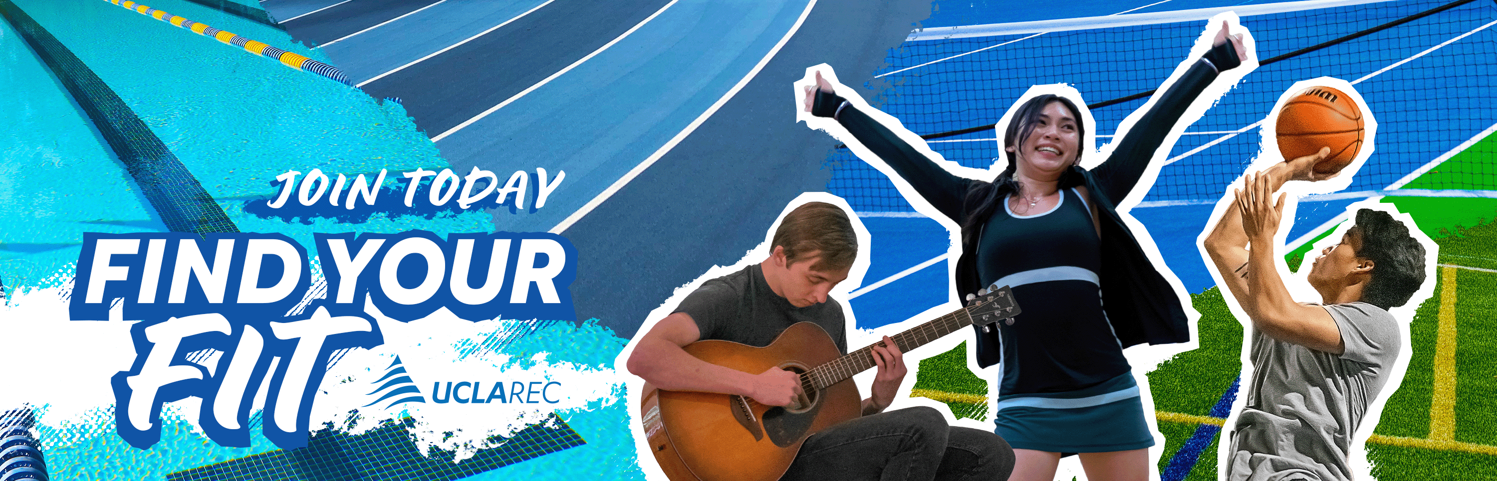 Find Your Fit. Join Today. Images of people playing guitar, dancing, and playing basketball.